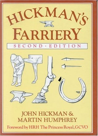 "Hickman's Farriery: A Complete Illustrated Guide" Book
