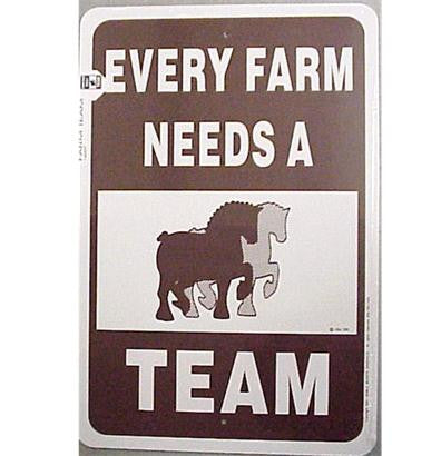 Every Farm Needs A Team Sign