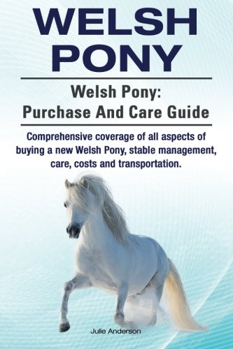 "Welsh Pony Purchase and Care Guide" Book