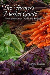 "The Farmer's Market Guide" Book