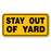 Stay Out of Yard Sign