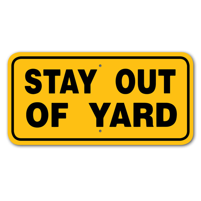 Stay Out of Yard Sign