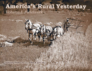 "America's Rural Yesterday - Volume 1: Fieldwork" Book