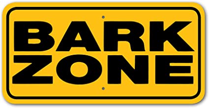 Bark Zone Sign