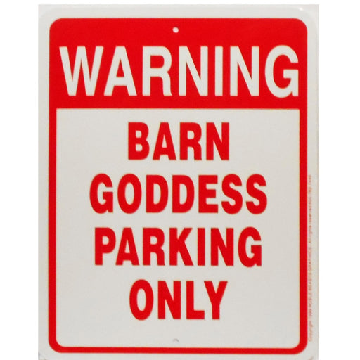 Warning Barn Godess Sign
