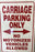Carriage Parking Only Sign