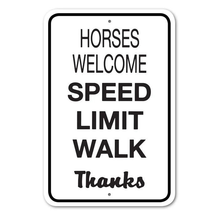 Horses Welcome Speed Limit Sign