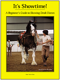 "It's Showtime!: A Beginner's Guide to Showing Draft Horses" Book