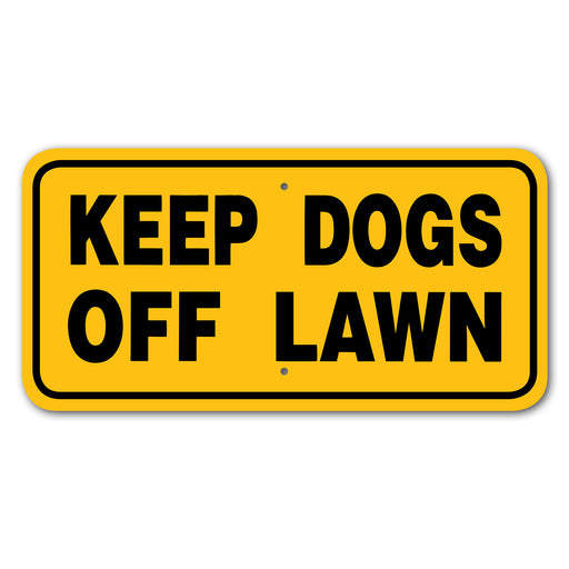 Keep Dogs Off Lawn Sign