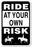 Ride At Your Own Risk Sign